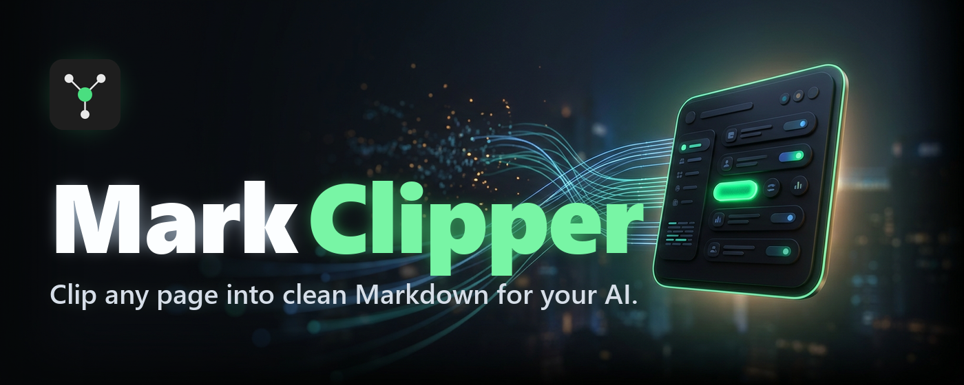 Mark Clipper — clip any web page into clean Markdown for your AI
